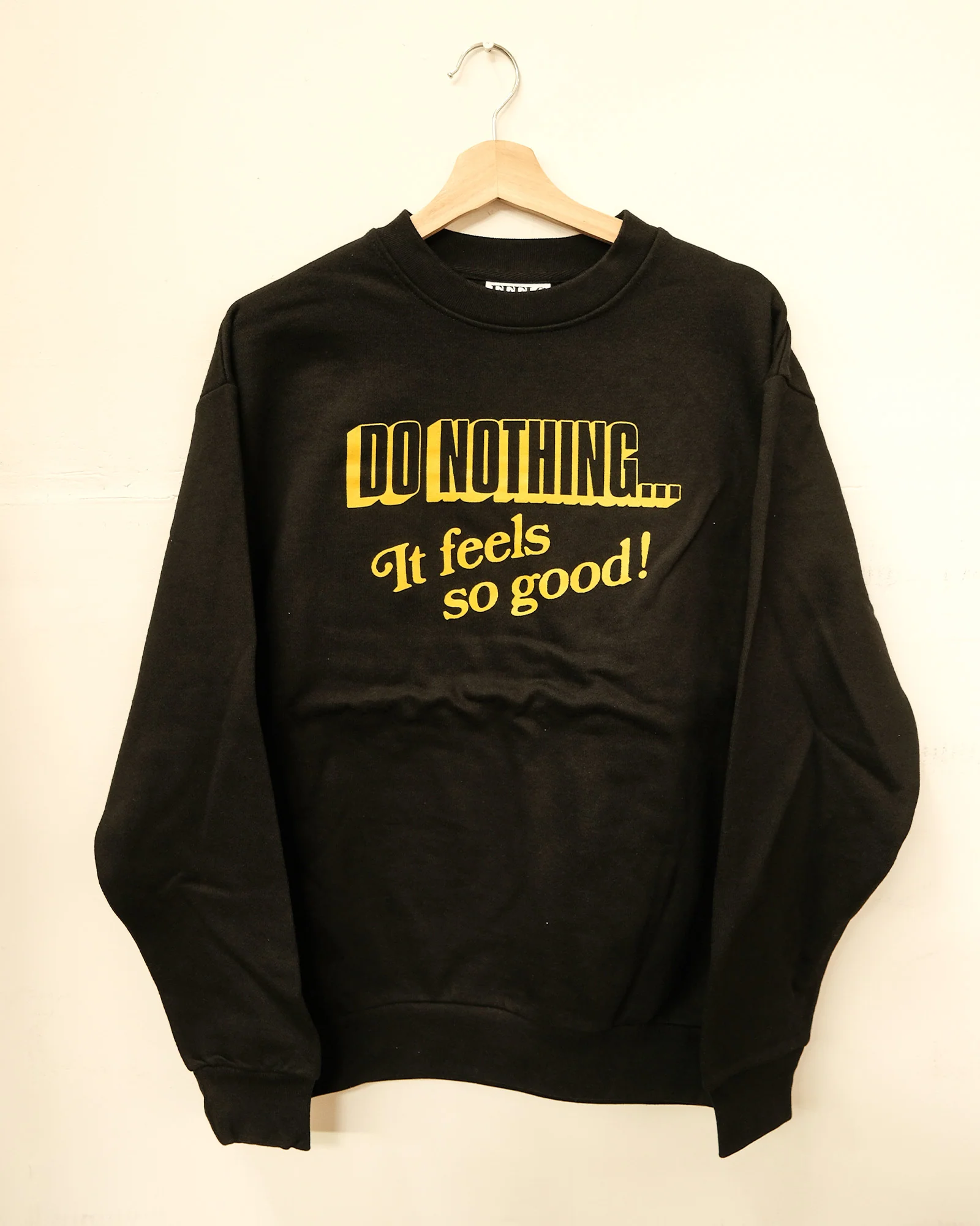 Do Nothing Sweatshirt - LAST CHANCE!