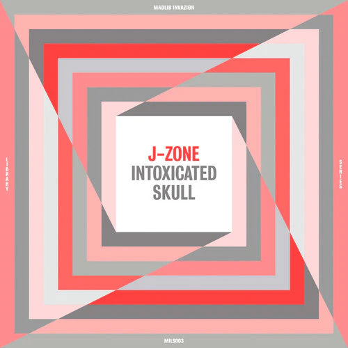 J-Zone Intoxicated Skull
