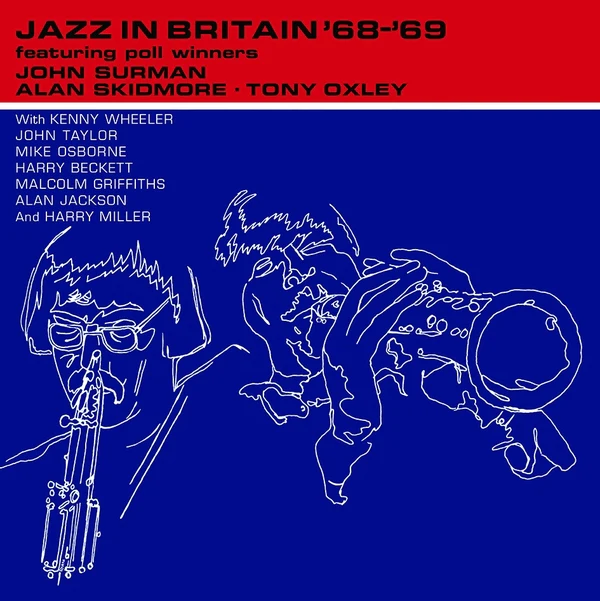 JOHN SURMAN, ALAN SKIDMORE, TONY OXLEY Jazz In Britan '68 '69