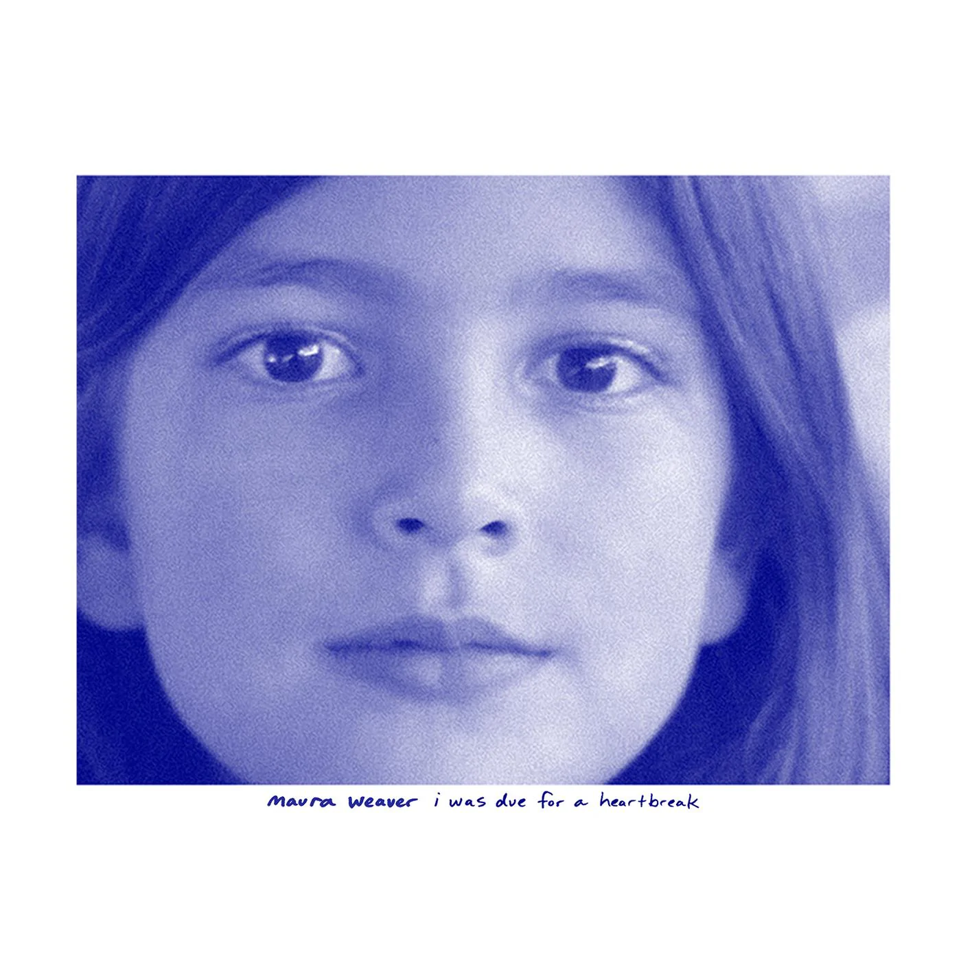 Maura Weaver I Was Due For A Heartbreak (BLUE POWDER VINYL)