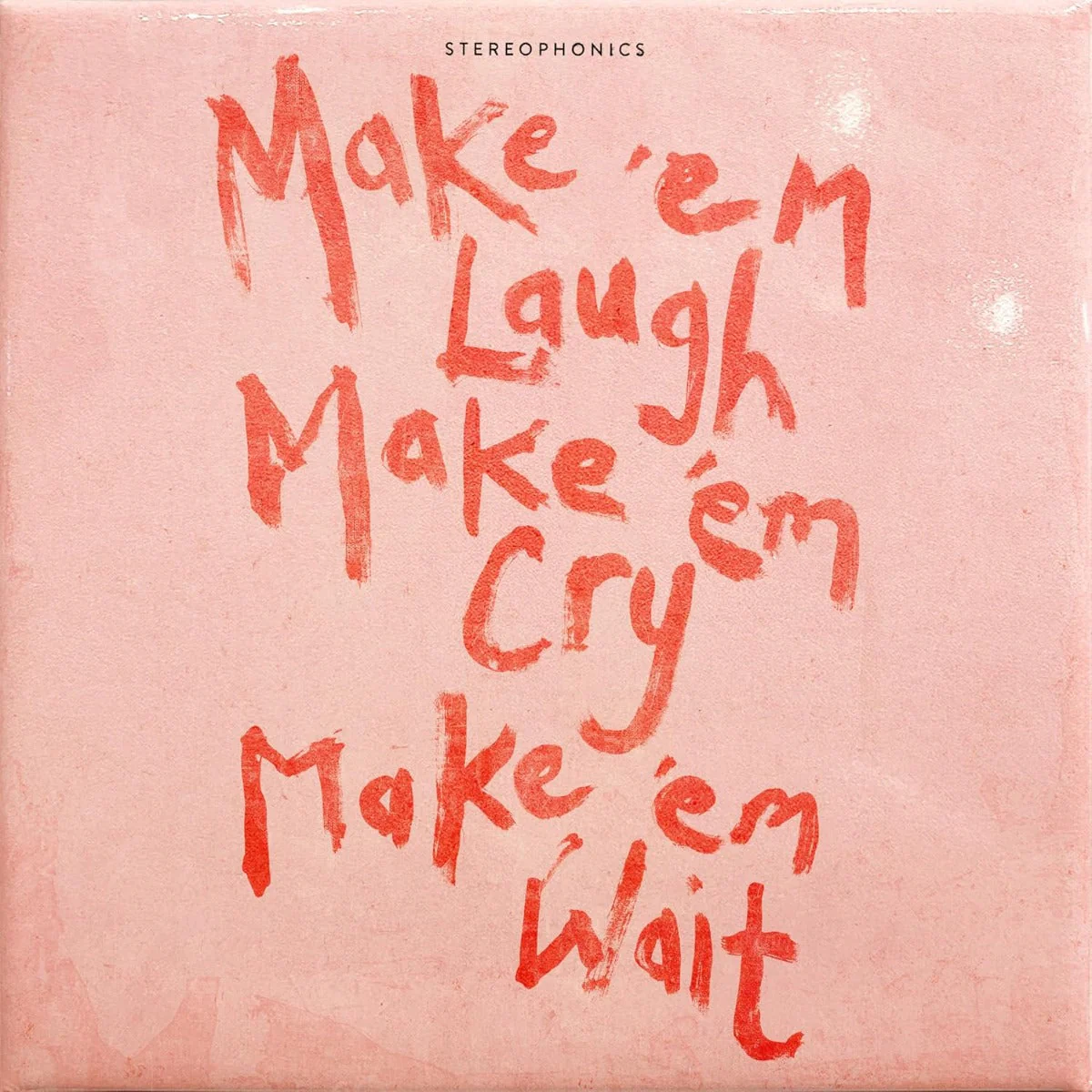 Stereophonics Make 'Em Laugh, Make 'Em Cry, Make 'Em Wait (Indie Exclusive, Limited Edition, 180 Gram Vinyl, Clear Vinyl) - Image 2