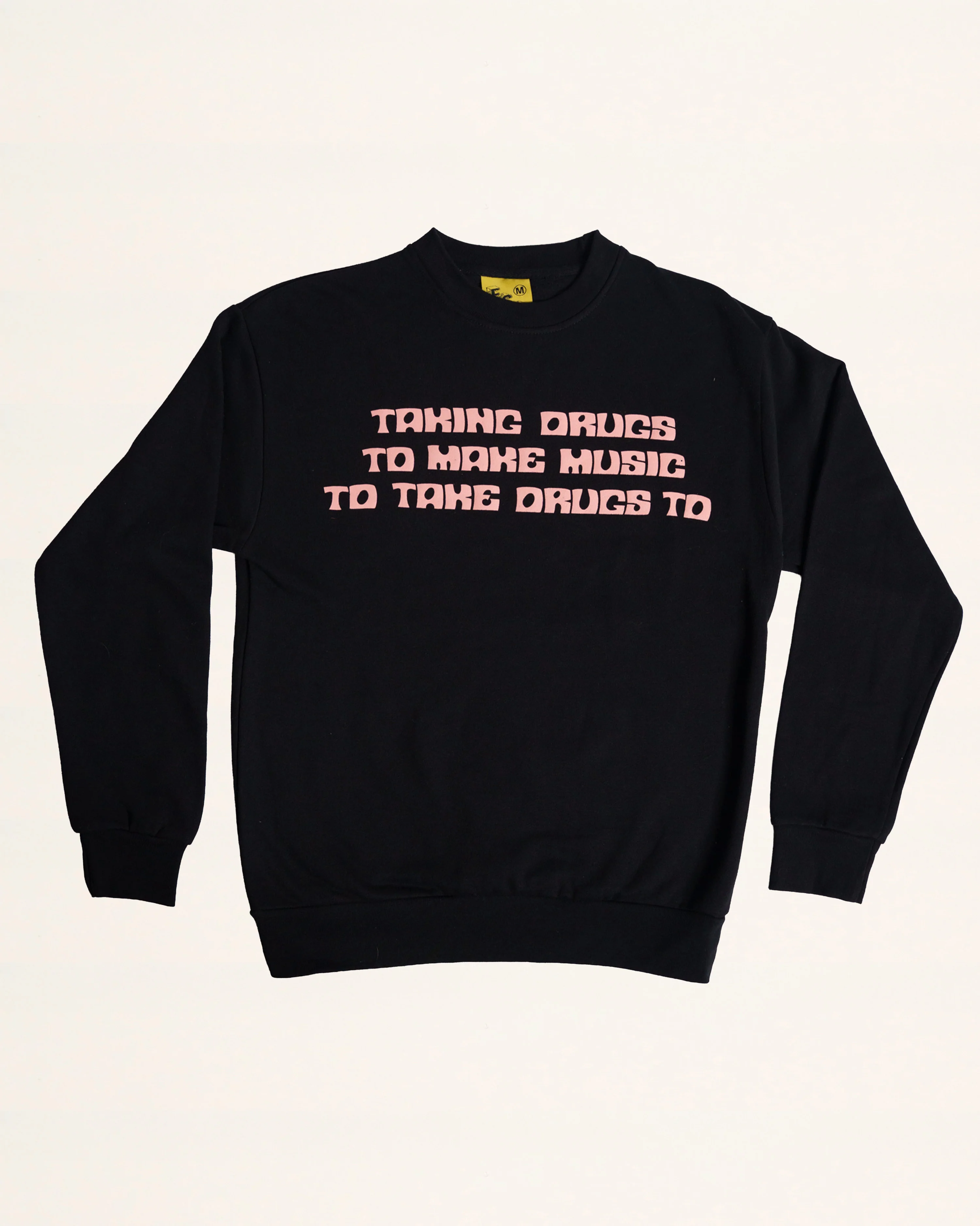 Taking Drugs Sweatshirt - LAST CHANCE! - Image 3